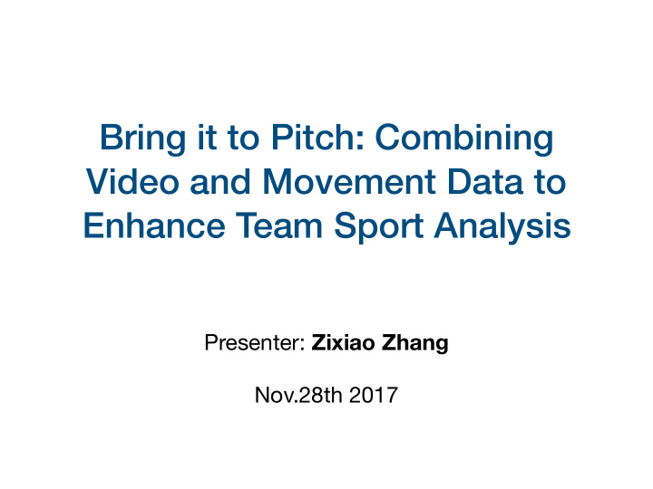 bring it to pitch combining video and movement data to