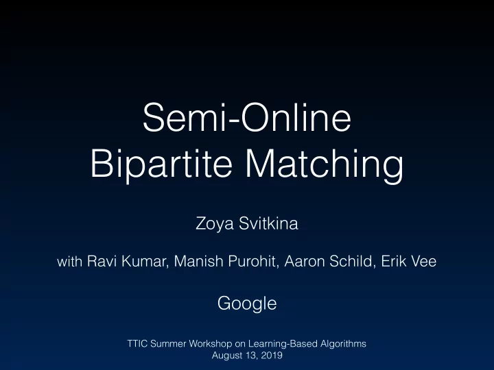semi online bipartite matching