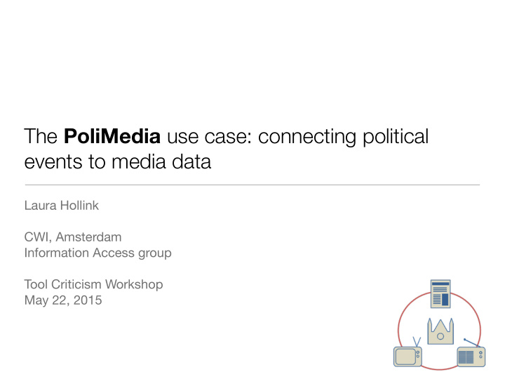 the polimedia use case connecting political events to