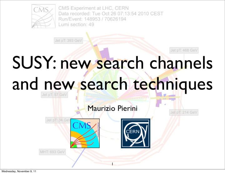 susy new search channels and new search techniques