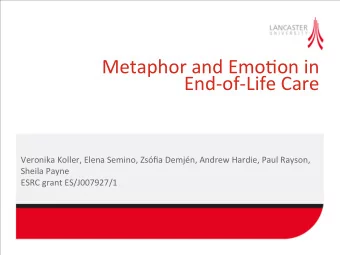 Metaphor  and  Emo.on  in      End-of-Life  Care     Veronika