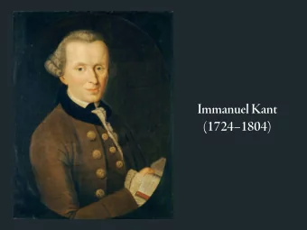 Immanuel Kant  (17241804)  Analytic vs. Synthetic Truths  On pgs. 78-80, Shapiro discusses