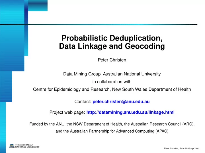probabilistic deduplication data linkage and geocoding