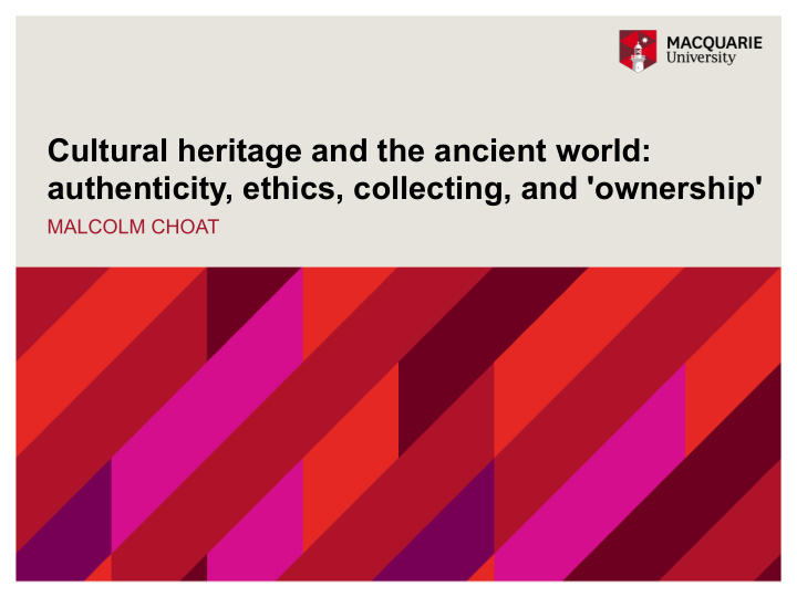 cultural heritage and the ancient world authenticity
