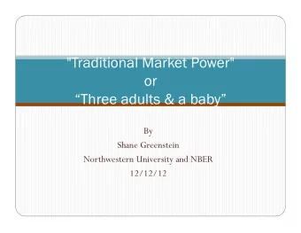 &quot;Traditional Market Power&quot;  or  Three adults &amp; a baby  By  Shane Greenstein