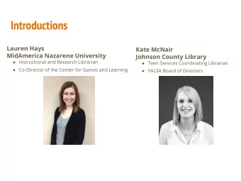 Introductions  Lauren Hays  Kate McNair  MidAmerica Nazarene University  Johnson County Library