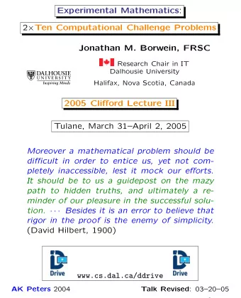 Experimental Mathematics : 2  Ten Computational Challenge Problems  Jonathan M. Borwein, FRSC