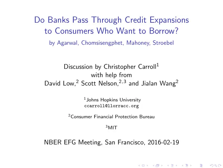 do banks pass through credit expansions to consumers who