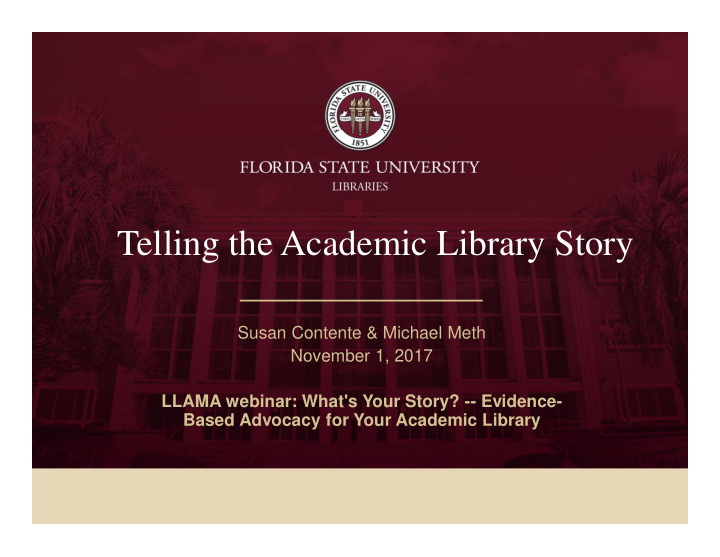 telling the academic library story