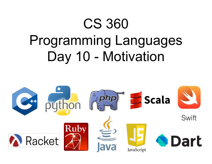 cs 360 programming languages day 10 motivation course