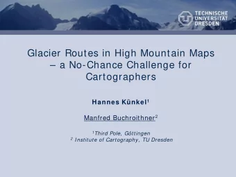 Potentially dangerous glacial lakes  Cartographers  in the northern Tien Shan  Manfred