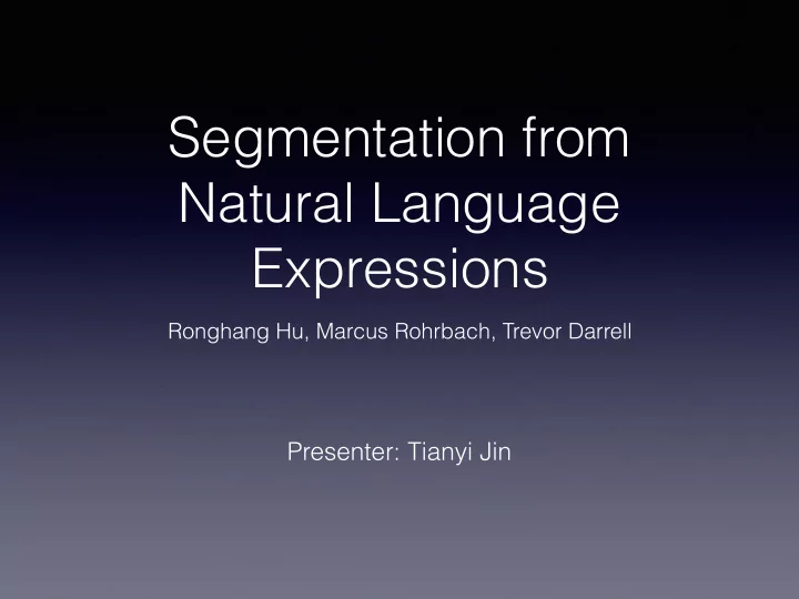 segmentation from natural language expressions