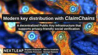 Modern key distribution with ClaimChains  A decentralized Public Key Infrastructure that  supports