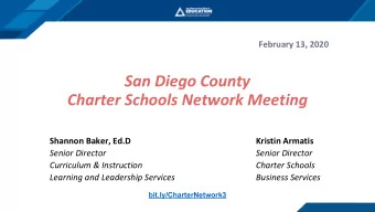 San Diego County  Charter Schools Network Meeting  Shannon Baker, Ed.D  Kristin Armatis  Senior