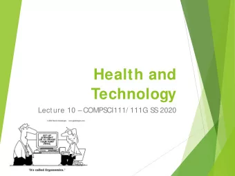 Health and  Technology  Lecture 10  COMPS  CI111/ 111G S  S  2020  Health and Technology