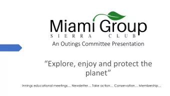 Explore, enjoy and protect the  planet Innings educational meetings Newsletter Take