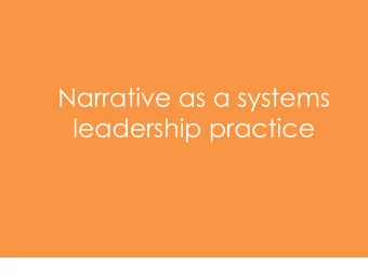 Narrative as a systems  leadership practice  Ways  of  perceiving    Ways  of