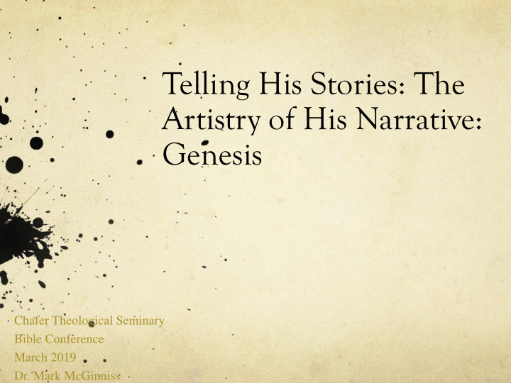 telling his stories the artistry of his narrative genesis