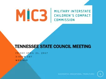 TENNES  ESSEE S  STATE C  E COUNCIL  IL MEETIN  ING  F R I D A Y  A P R I L  2 1 ,  2 0 1 7  3 : 0