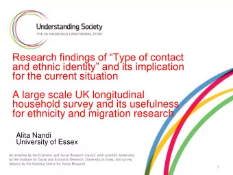 for the current situation  A large scale UK longitudinal  household survey and its usefulness  for