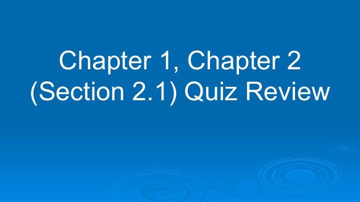 chapter 1 chapter 2 section 2 1 quiz review terms