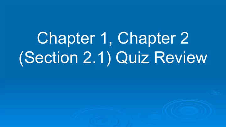 chapter 1 chapter 2 section 2 1 quiz review terms