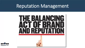 Reputation Management  Destroy or Salvage Reputation?  Through their actions following a crisis,