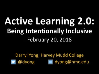 Being Intentionally Inclusive  February 20, 2018  Darryl Yong, Harvey Mudd College  @dyong