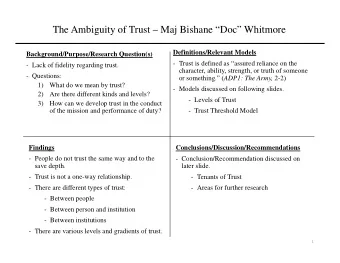 The Ambiguity of Trust  Maj Bishane Doc Whitmore  Definitions/Relevant Models