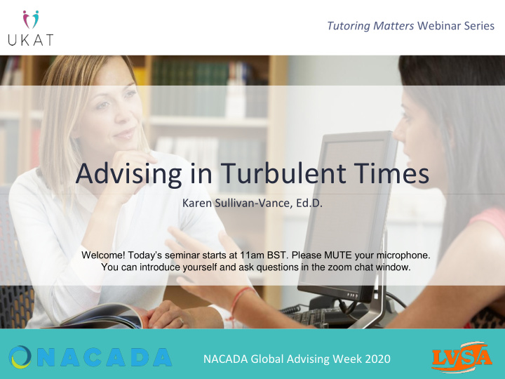 advising in turbulent times