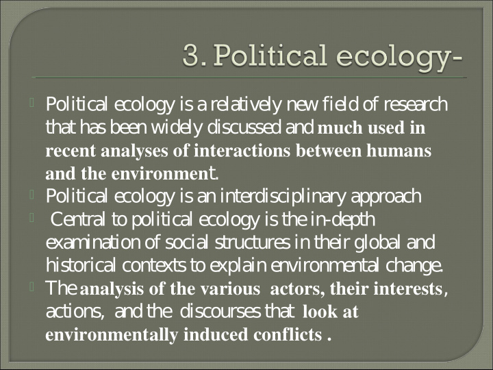 politica l e cology is a re la tive ly ne w fie ld of re