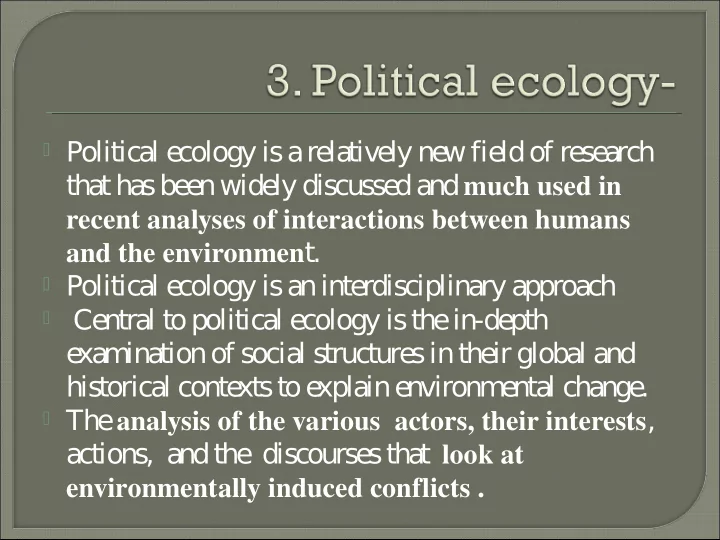 politica l e cology is a re la tive ly ne w fie ld of re