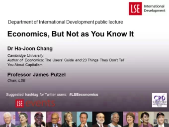 but not as you know it  Ha-Joon Chang  Faculty of Economics &amp; Centre of Development Studies