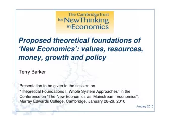 Proposed theoretical foundations of  New Economics: values, resources,  money, growth and