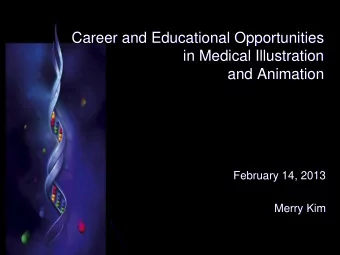 and Animation  February 14, 2013  Merry Kim  Grant Opportunity  Amount:  $21,000  Topic: