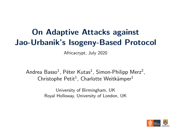 on adaptive attacks against jao urbanik s isogeny based