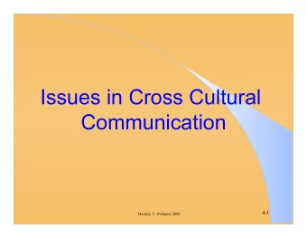 Issues in Cross Cultural  Communication  4-1  Meckler, U. Portland, 2000  Learning Objectives