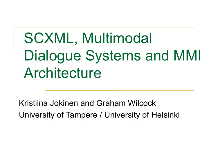 scxml multimodal dialogue systems and mmi architecture