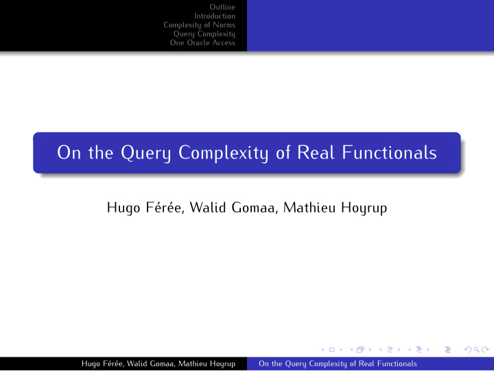 on the query complexity of real functionals