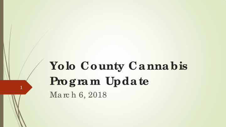 yolo county cannabis pr ogr am update