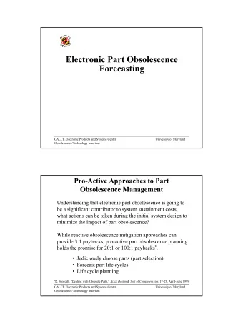 Electronic Part Obsolescence  Forecasting  CALCE Electronic Products and Systems Center  University