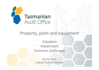 Property, plant and equipment  Valuation  Impairment  Common challenges  Ric De Santi  Deputy