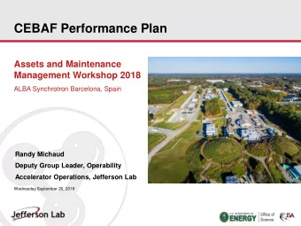 CEBAF Performance Plan  Assets and Maintenance  Management Workshop 2018  ALBA Synchrotron