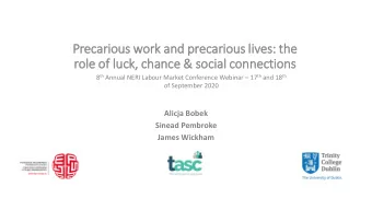 role  le of  f luc  luck, chance &amp; social connections 8 th Annual NERI Labour Market Conference