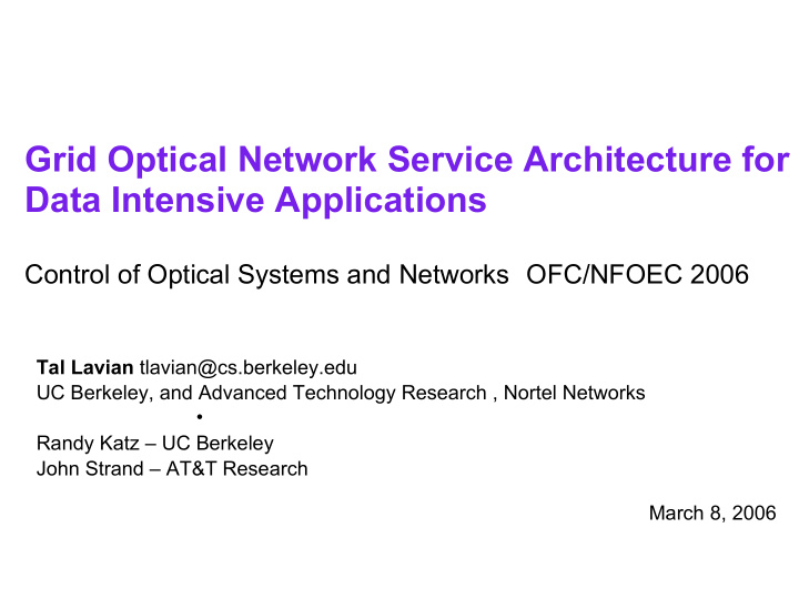 grid optical network service architecture for data