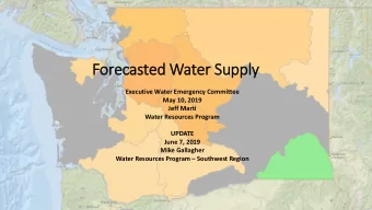 Forecasted  d Water Suppl  ply  Executive Water Emergency Committee  May 10, 2019  Jeff Marti