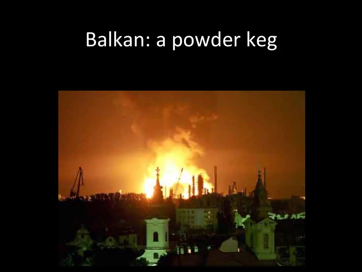 balkan a powder keg geography geography ancient history