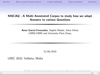 MACAQ : A Multi Annotated Corpus to study how we adapt  Answers to various Questions Anne