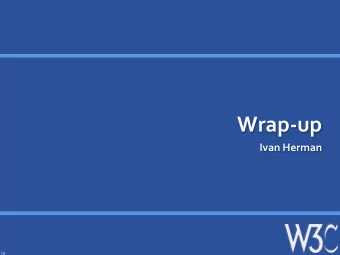 Wrap-up    Ivan  Herman    (1)    Before  getting  to  the  serious