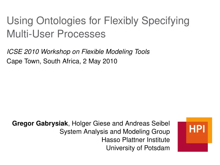 using ontologies for flexibly specifying multi user